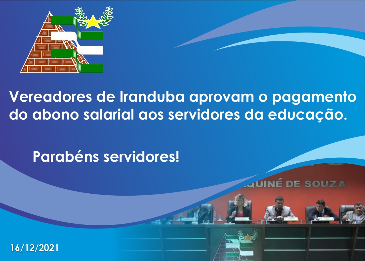 Em pleno recesso parlamentar, Vereadores de Iranduba discutem Abono-FUNDEB, em Sessão Extraordinária convocada pela Presidente da Câmara.