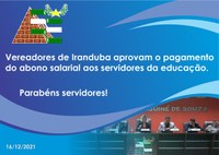 Em pleno recesso parlamentar, Vereadores de Iranduba discutem Abono-FUNDEB, em Sessão Extraordinária convocada pela Presidente da Câmara.