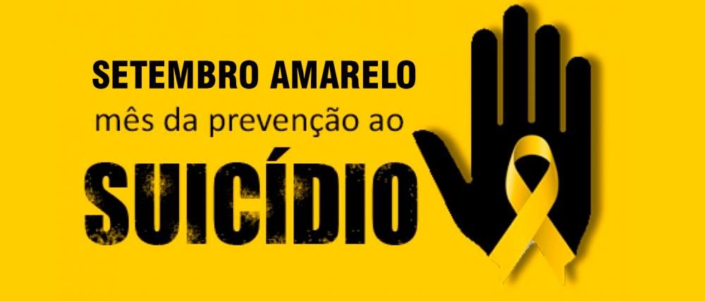 Setembro Amarelo mês de prevenção ao suicídio. 